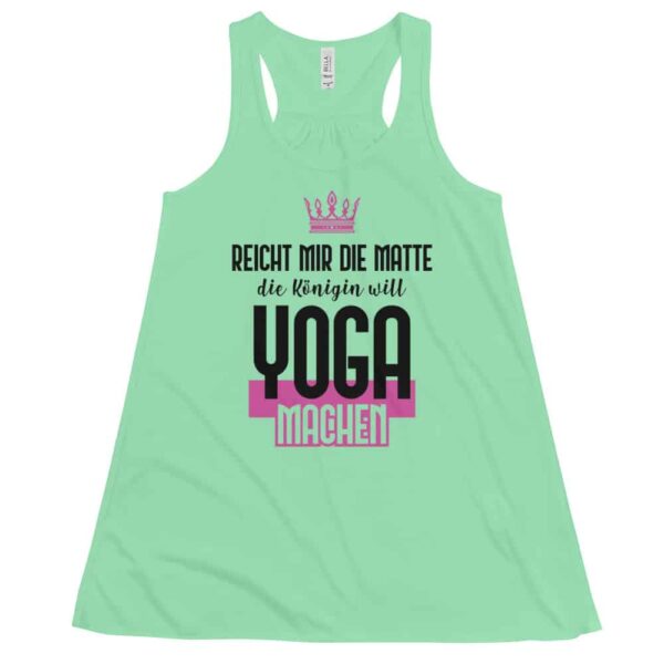 Reicht mir die Matte die Königin will Yoga machen Damen Tank Top Minze